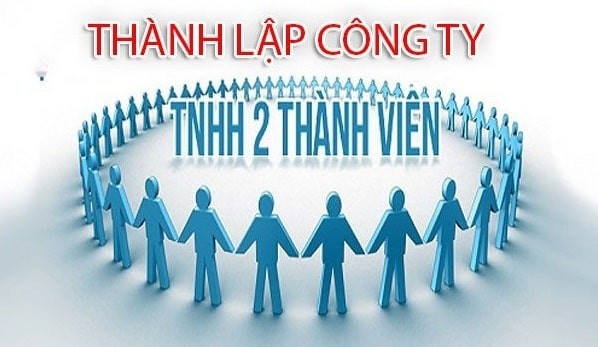 Thủ tục thành lập công ty TNHH 2 thành viên 2019